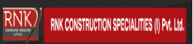 RNK Construction Specialities Pvt. Ltd.