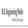 MS Engineering Works