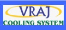 Vraj Cooling System